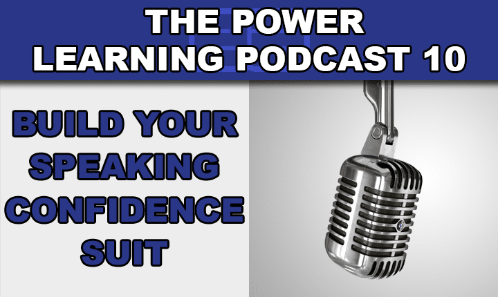 Power Learning Podcast 10 - Learn how to develop English speaking confidence so you can become a confident English speaker faster with this English language learning podcast episode
