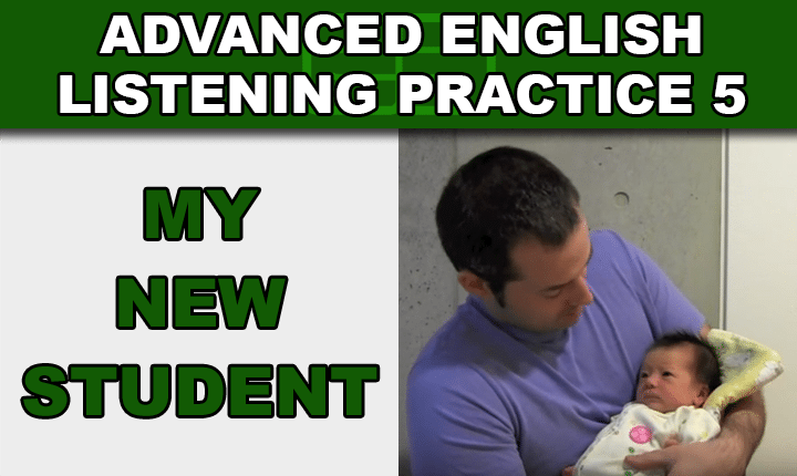 Advanced English Listening Practice 5 - Learn how to understand spoken English speakers with an advanced English listening practice video lesson about the birth of my daughter!